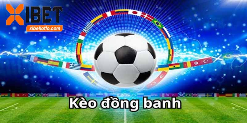 Kèo Đồng Banh Nửa Trái - Chơi Cực Hay Thắng Cực Đã