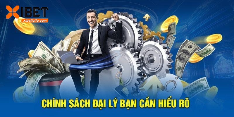 Khi đăng ký làm đại lý của Xibet bạn cần nắm rõ các thông tin liên quan
